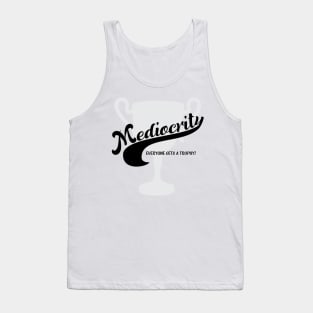 Mediocrity Tank Top